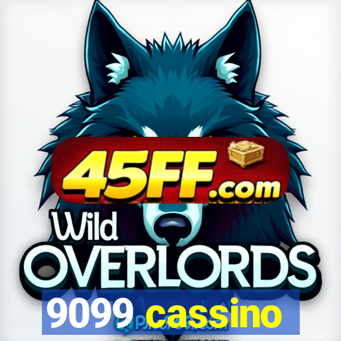9099 cassino